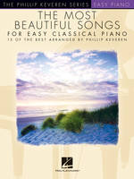 The Most Beautiful Songs For Easy Classical Piano, 15 Of The Best Arranged By Phillip Keveren