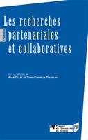 Les recherches partenariales et collaboratives