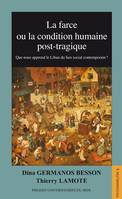 La farce ou La condition humaine post-tragique, Que nous apprend le liban du lien social contemporain ?