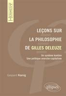 Leçons sur la philosophie de Gilles Deleuze, un système kantien, une politique anarcho-capitaliste