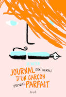 JOURNAL (SENTIMENTAL) D'UN GARCON (PRESQUE) PARFAI