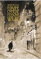 La divine comédie d'Oscar Wilde