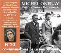 20, Contre-histoire de la philosophie / Camus, Sartre, de Beauvoir