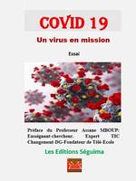 Covid 19 Un virus en mission, Essai