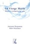 vierge marie - histoire et ambiguite d'un culte, histoire et ambiguïté d'un culte