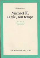 Cadre vert Michael K, sa vie, son temps