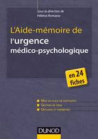 L'Aide-mémoire de l'urgence médico-psychologique, en 24 fiches