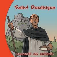 Saint Dominique raconté aux enfants