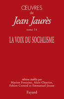 Oeuvres tome 14, La voix du socialisme