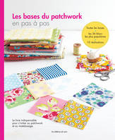 Les bases du patchwork en pas à pas