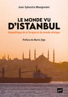 Le Monde vu d'Istanbul, Géopolitique de la Turquie et du monde altaïque