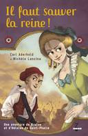 Il faut sauver la reine !, Une aventure de Brutus et d'Héloïse de Saint-Phalle, T1