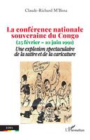 La conférence nationale souveraine du Congo, (25 février  10 juin 1991) Une explosion spectaculaire de la satire et de la caricature