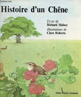 Histoire d'un chêne.