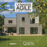 La maison agile, l'esprit créatif