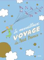 Le Petit Prince pour les bébés Le merveilleux voyage du Petit Prince