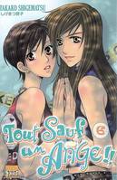 Tout Sauf un Ange T06, Volume 6