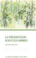 La Promenade sous les arbres