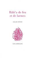 Rabi'A de Feu et de Larmes