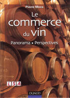 Le commerce du vin - Panorama - Perspectives, Panorama - Perspectives