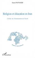 Religion et éducation en Iran, L'échec de l'islamisation de l'école