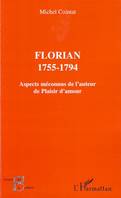 Florian 1755-1794, Aspects méconnus de l'auteur de 