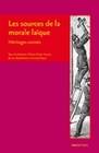 Les sources de la morale laïque, Héritages croisés