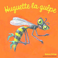 Huguette la guêpe