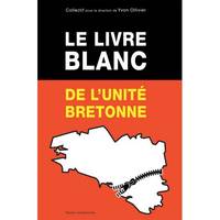 LE LKIVRE BLANC DE L'UNITÉ BRETONNE