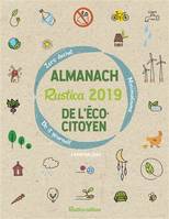 Almanach Rustica 2019 de l'écocitoyen, Zéro déchet - Minimalisme - Do it yourself