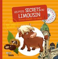 Les mini-guides découverte, Les P'tits Secrets Du Limousin