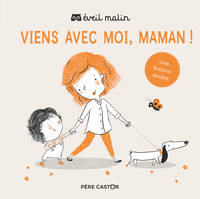 Éveil malin, Viens avec moi, maman !, Une histoire tendre