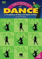 Decades of Dance / A Vocabulary of Music Steps and