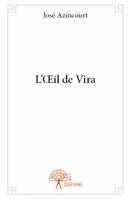 L’Œil de Vira