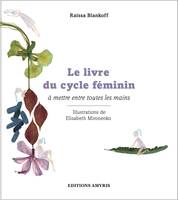 Le livre du cycle féminin, à mettre entre toutes les mains