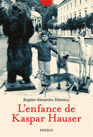 L'enfance de Kaspar Hauser, Roman