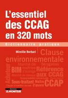 L'essentiel des CCAG en 320 mots, Dictionnaire pratique