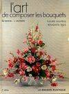 L'art de composer les bouquets