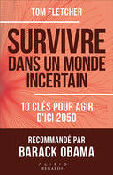 Survivre dans un monde incertain, 10 clés pour agir d'ici 2050