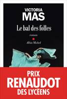 Le Bal des folles, Prix Renaudot des Lycéens 2019