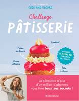 Challenge pâtisserie, Atteignez le niveau CAP à la vitesse de l'éclair !