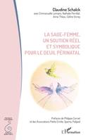 La sage-femme, un soutien réel et symbolique pour le deuil périnatal