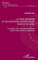 La crise malienne et les mutations géopolitiques dans le G5 Sahel, Les enjeux d'un nouveau partenariat dans la lutte contre le terrorisme