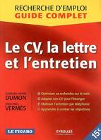 LE CV, LA LETTRE ET L'ENTRETIEN. RECHERCHE D'EMPLO