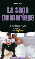 La saga du mariage