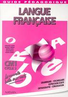 La balle aux mots - guide pédagogique - CM1, langue française, cycle 3, CM1...
