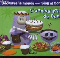 Découvre le monde avec Bing et Bong, DECOUVERTES BING ET BONG  L'ANNIVERSAIRE DE BONG