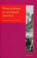 Raison pratique et normativité chez Kant, droit, politique et cosmopolitique