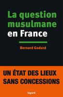 La Question musulmane en France