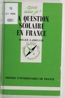 La question scolaire en France